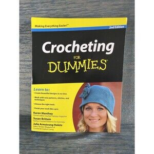 Crocheting for Dummies Book Paperback 2nd Edition Karen Manthey Susan Brittain